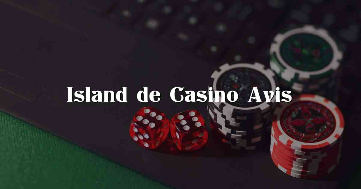 Island de Casino Avis