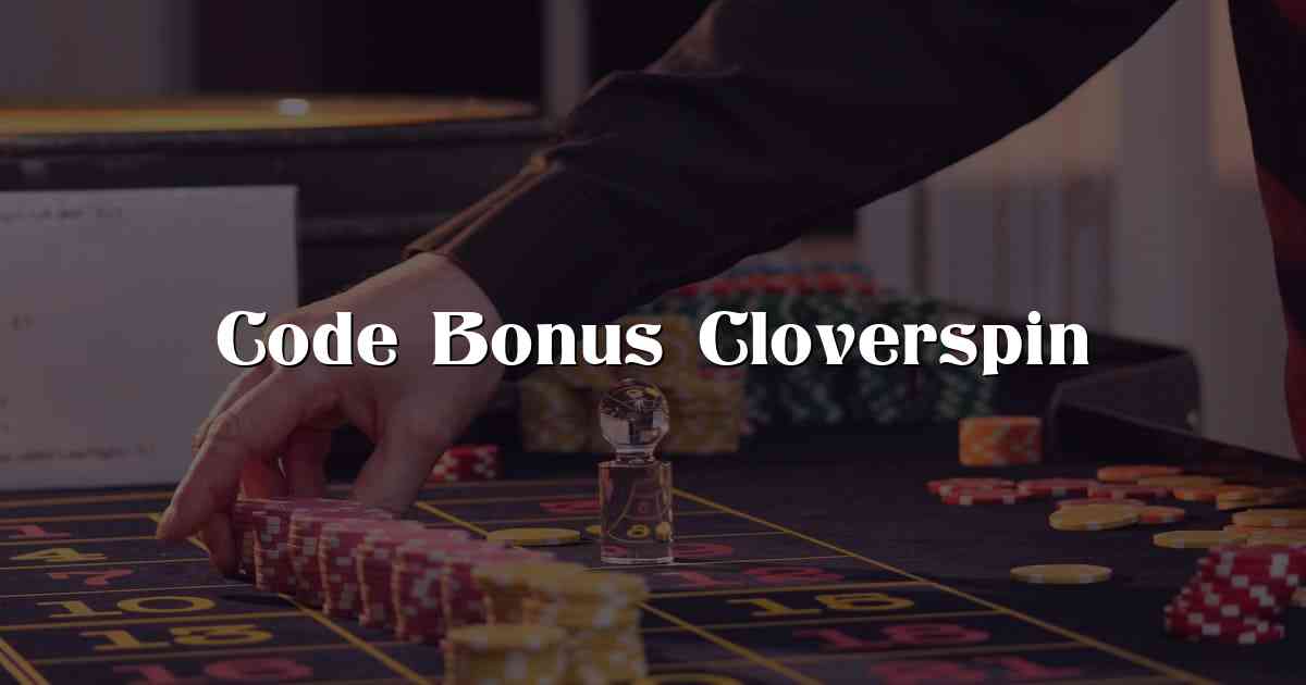 Code Bonus Cloverspin