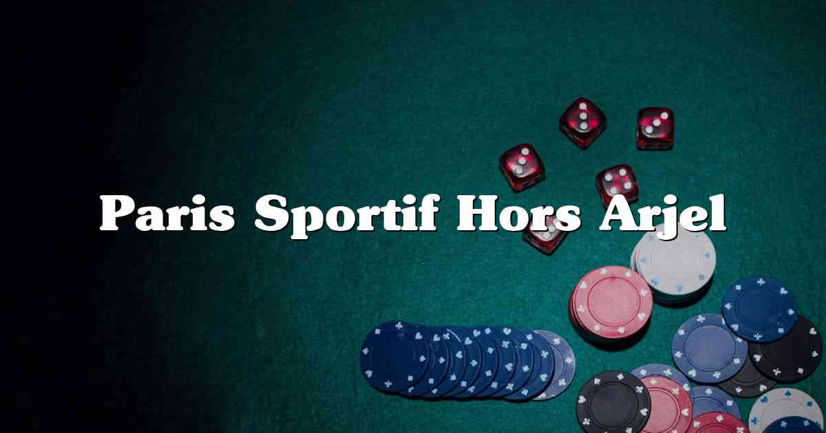 Paris Sportif Hors Arjel