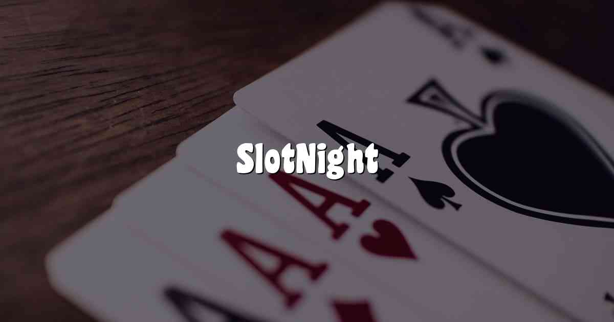 SlotNight
