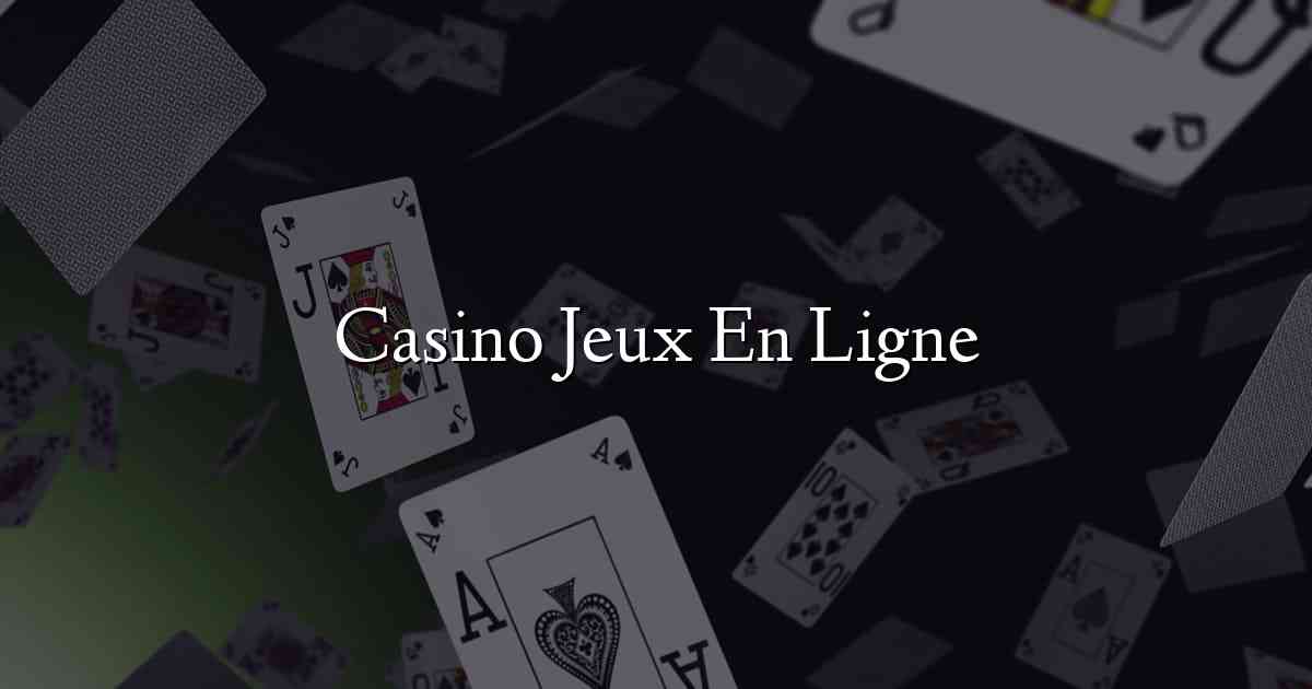 Casino Jeux En Ligne