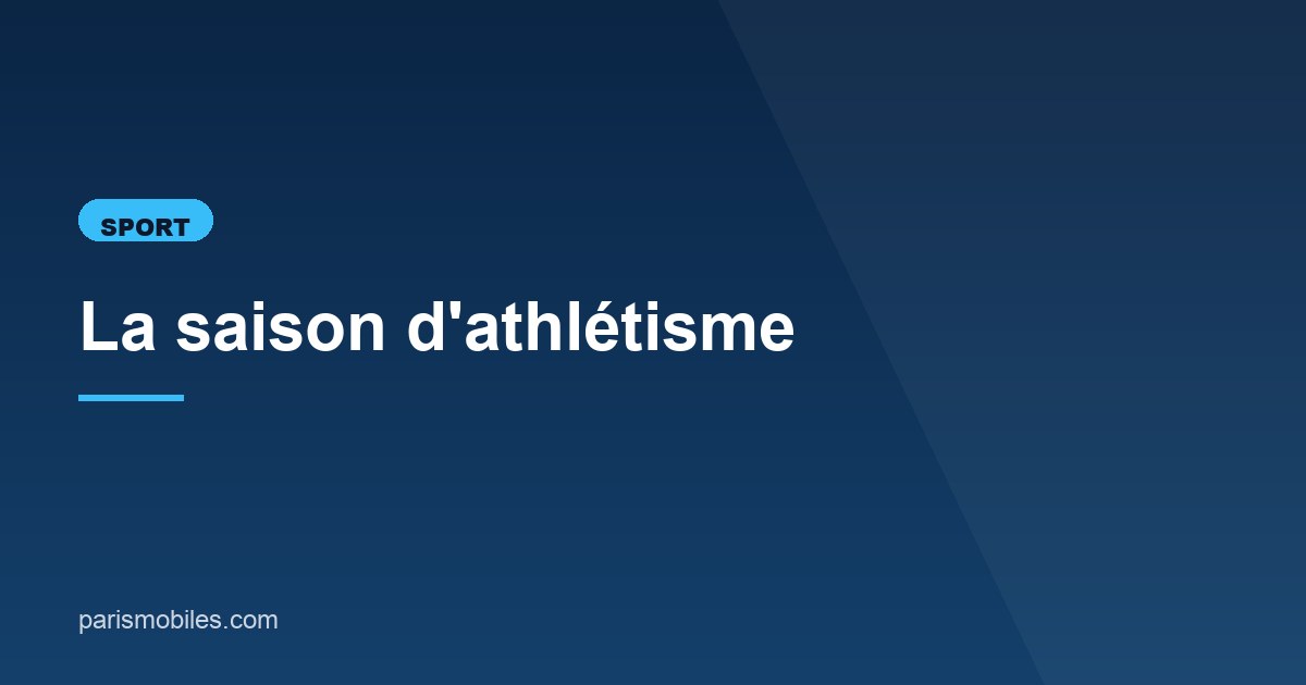 Illustration de l'article consacré à la saison d'athlétisme